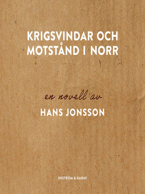 cover image of Krigsvindar och motstånd i norr